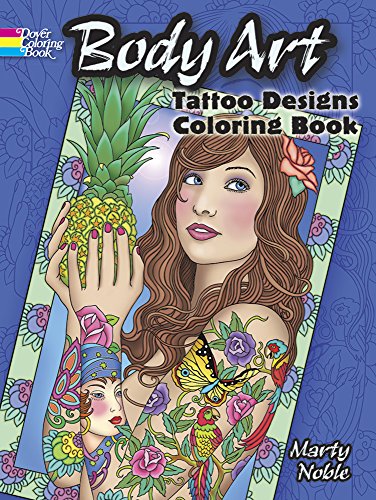 Body Art: Tattoo Designs Coloring Book (Dover Design Coloring Books) von Dover Publications